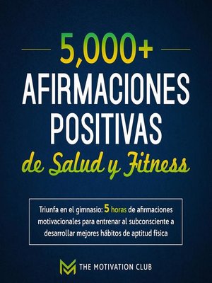 Más de 5,000 afirmaciones positivas de salud y fitness Triunfa en el gimnasio - Audiobook